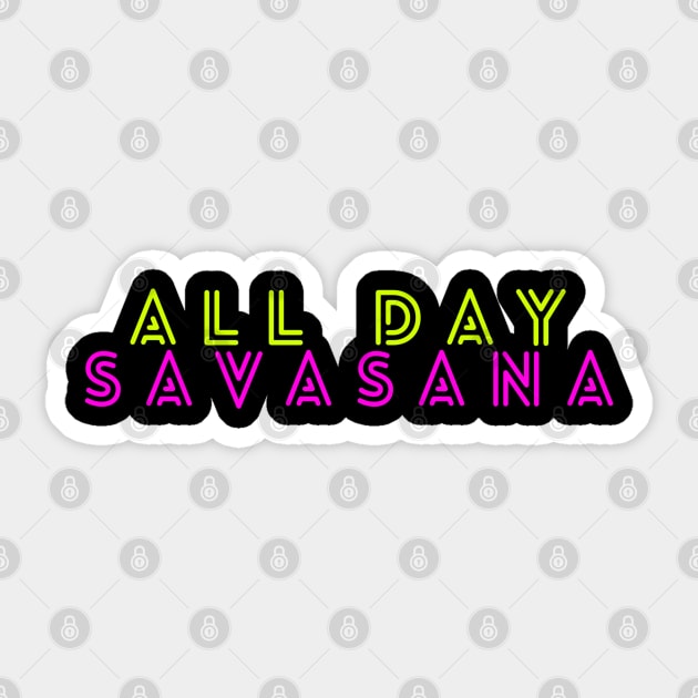 All Day Savasana, Relax, Savasana Funny Sticker by Style Conscious